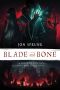 [The Book of the Black Earth 03] • Blade and Bone